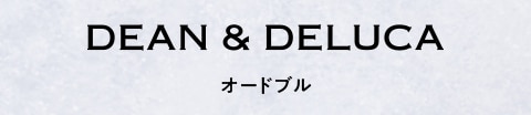 DEAN & DELUCA�I�[�h�u��
